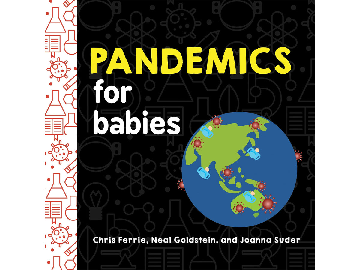 Pandemics for Babies